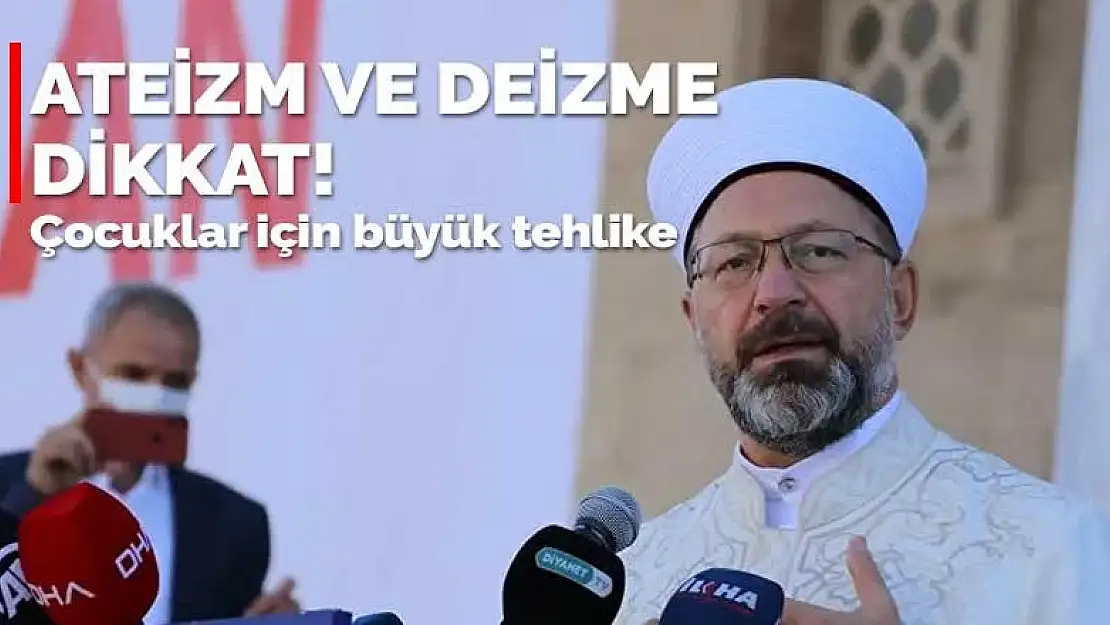 Çocuklar için büyük tehlike! Deizm ve Ateizm