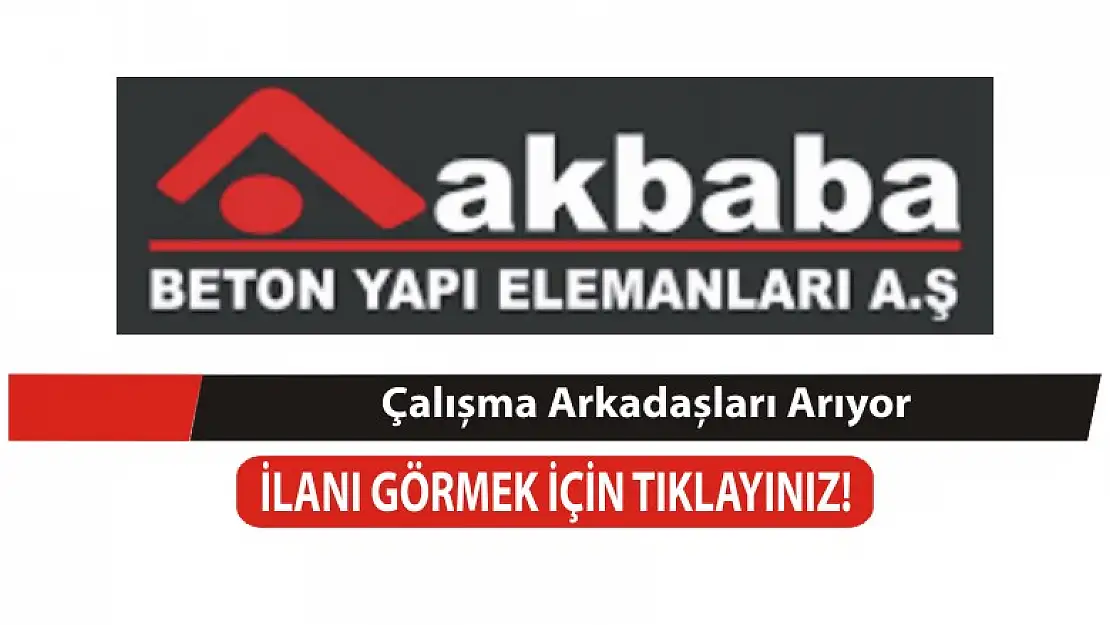 Akbaba Beton A.Ş. eleman arıyor