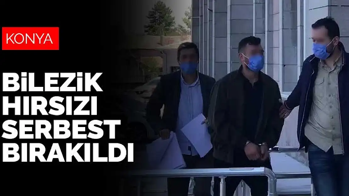 Konya'da müşteri gibi geldiği kuyumcudan 3 bilezik çalan şüpheli serbest bırakıldı