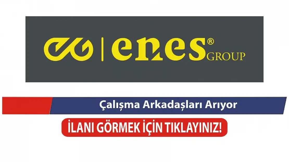 Enes Group elemanlar arıyor