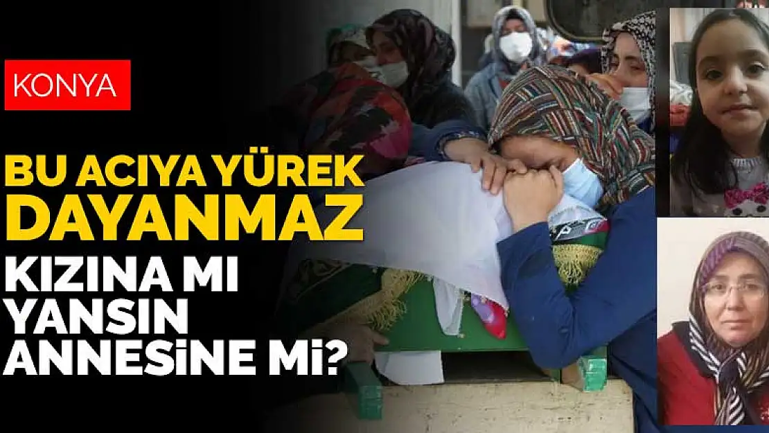 Bu acıya yürek dayanmaz! Konya'daki kazada hayatını kaybeden anneanne ve torunu toprağa verildi