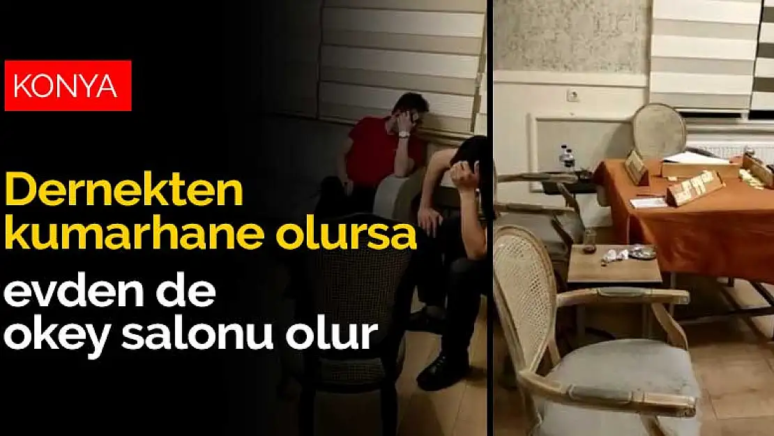 Konya Havzan'da kafeye çevrilen evde okey oynarken yakalandılar