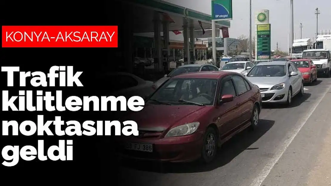 Konya'dan Aksaray'a seyreden araçlar nedeniyle trafik kilitlenme noktasına geldi