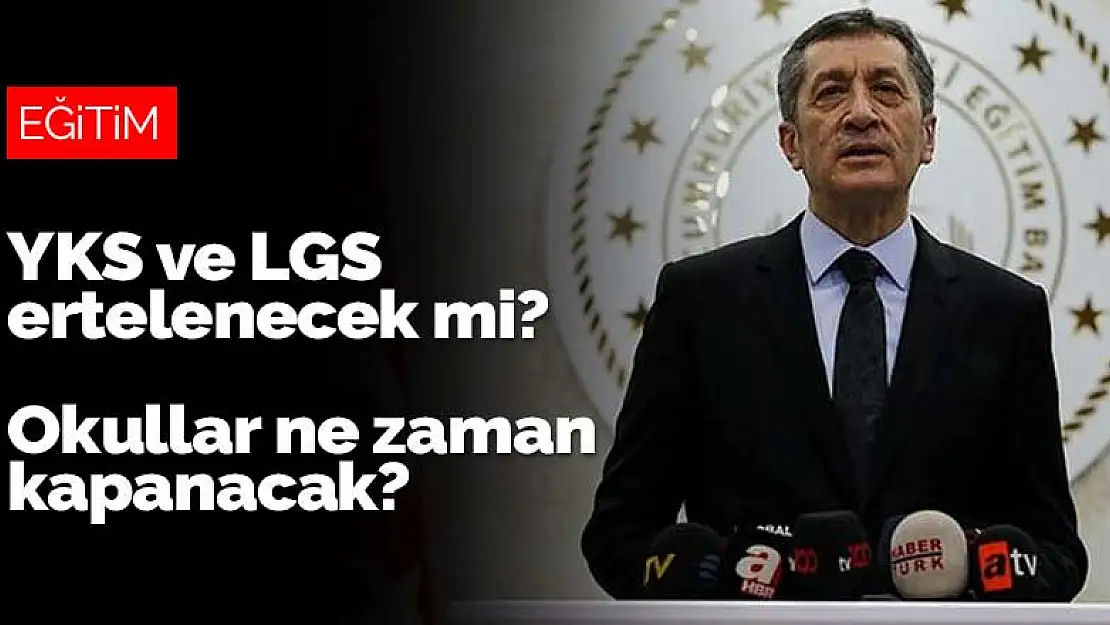 YKS ve LGS ertelenecek mi, okullar ne zaman kapanacak? Bakan Selçuk'tan önemli açıklamalar