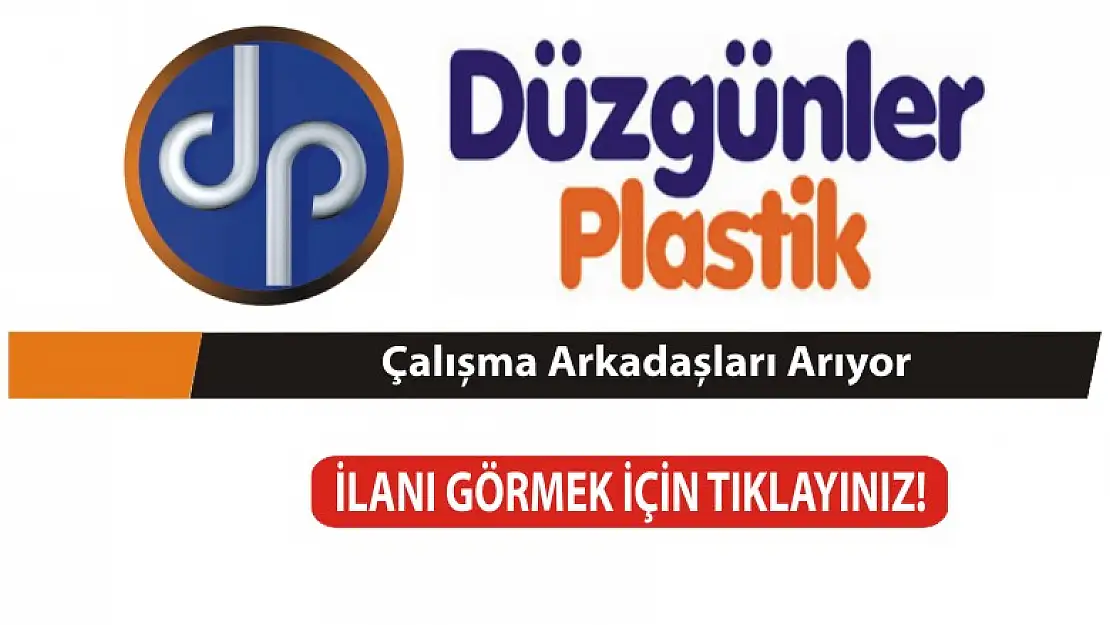 Düzgünler Plastik elemanlar arıyor