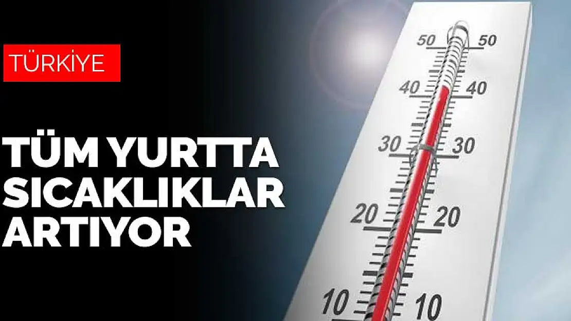 Konya dahil tüm yurtta hava sıcaklıkları artıyor