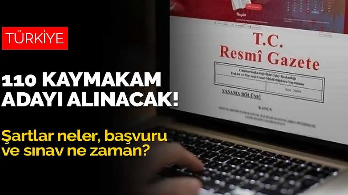 İçişleri Bakanlığı 110 Kaymakam adayı alacak! Şartlar, başvuru ve sınav detayları