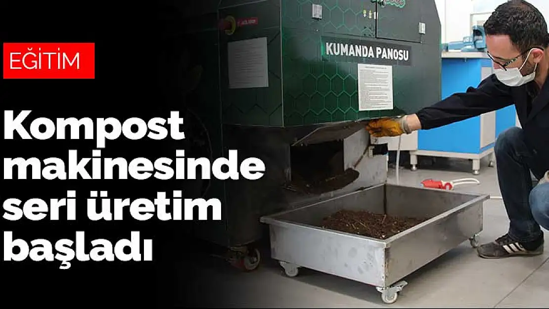 Konya'da lise öğrencilerinin geliştirdiği kompost makinesinde seri üretim başladı