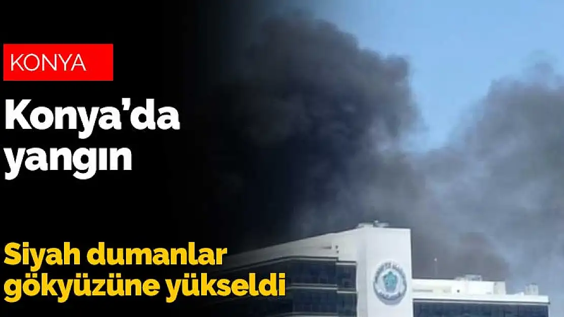 Konya Meram Tıp Fakültesi yanında yangın! Dumanlar gökyüzüne yükseldi