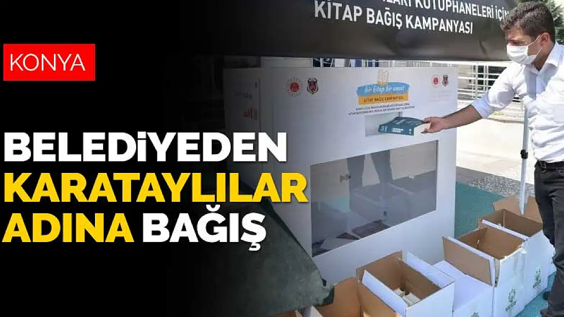 Belediyeden kitap bağış kampanyasına tüm Karataylılar adına destek