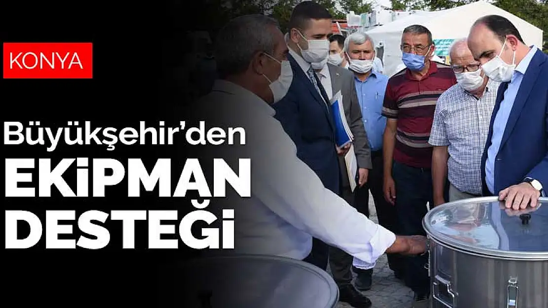 Konya Büyükşehir Belediyesi'nden bal üreticilerine ekipman desteği