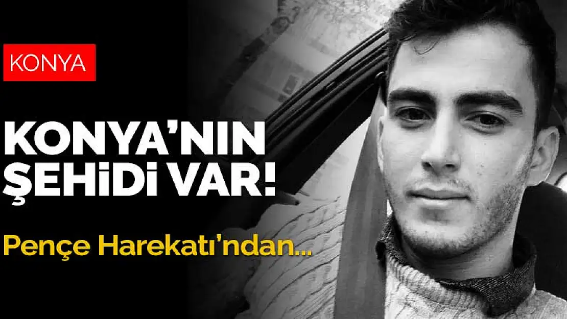 Konya'nın şehidi var! Teröristlerin saldırısı sonucu ağır yaralanan Muhammed Ali Akın şehit düştü