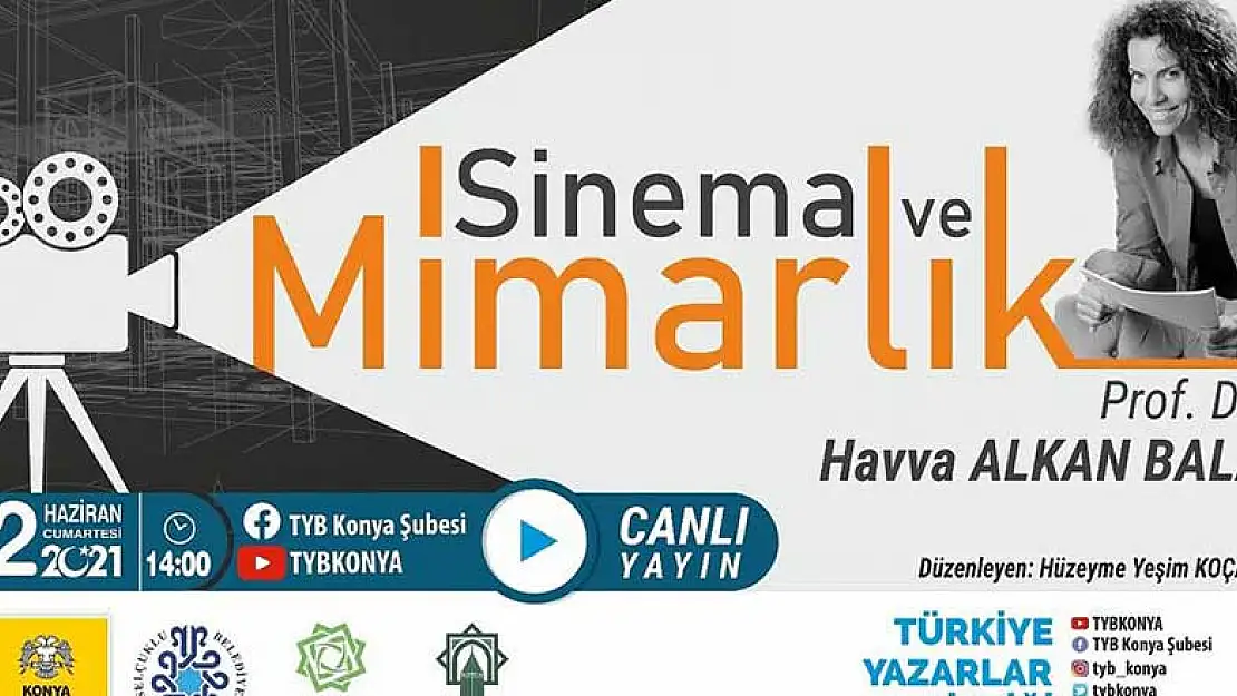 TYB Konya'da 'Sinema ve Mimarlık' konuşuldu