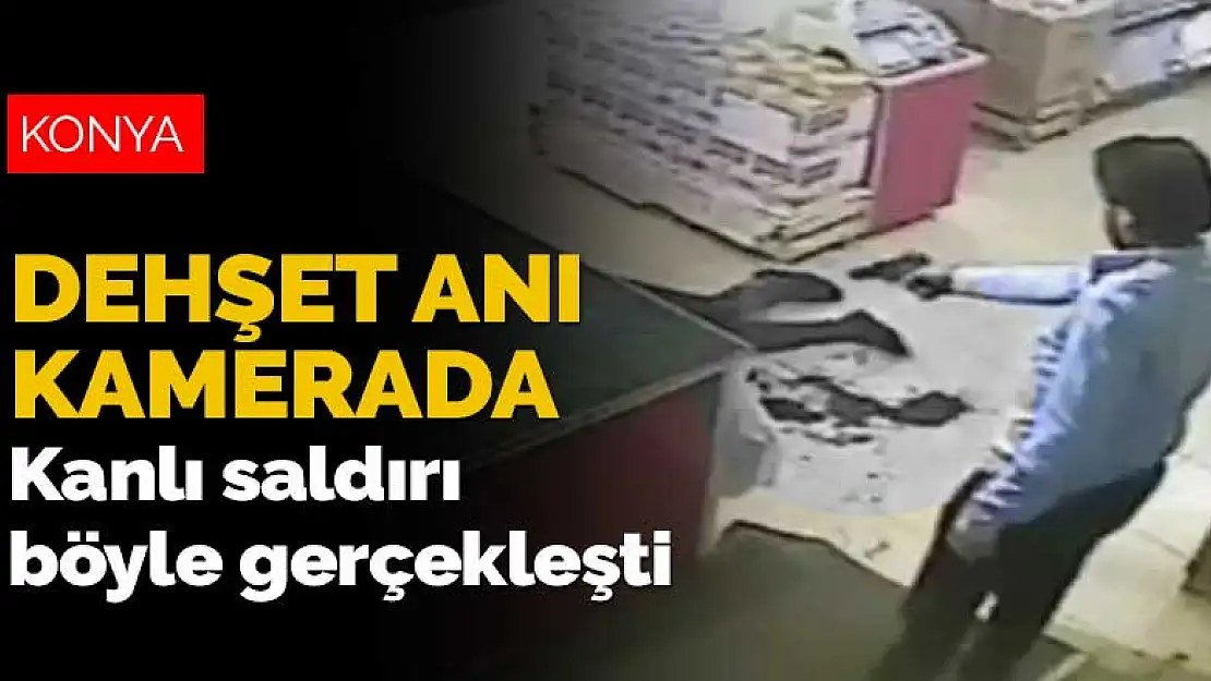 Konya'daki market dehşetinin görüntüleri ortaya çıktı! Kanlı saldırı böyle gerçekleşti