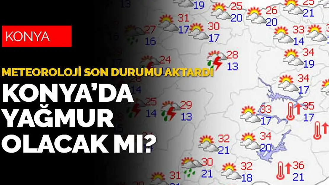 Konya'ya yağmur haberi yok!