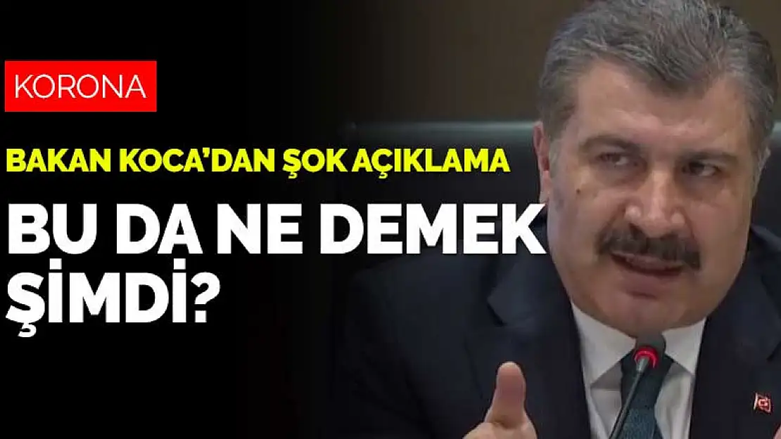 Bakan Fahrettin Koca'nın açıklamasındaki cümle şok etti.