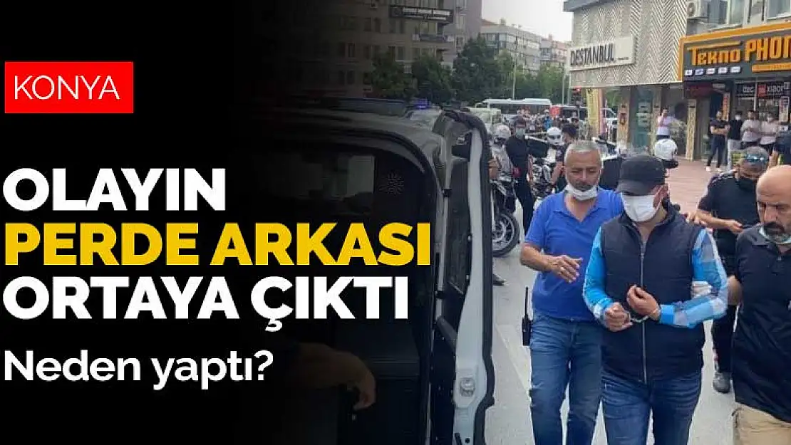 Konya'daki rehine olayının perde arkası ortaya çıktı! Bakın neden bunu yapmış