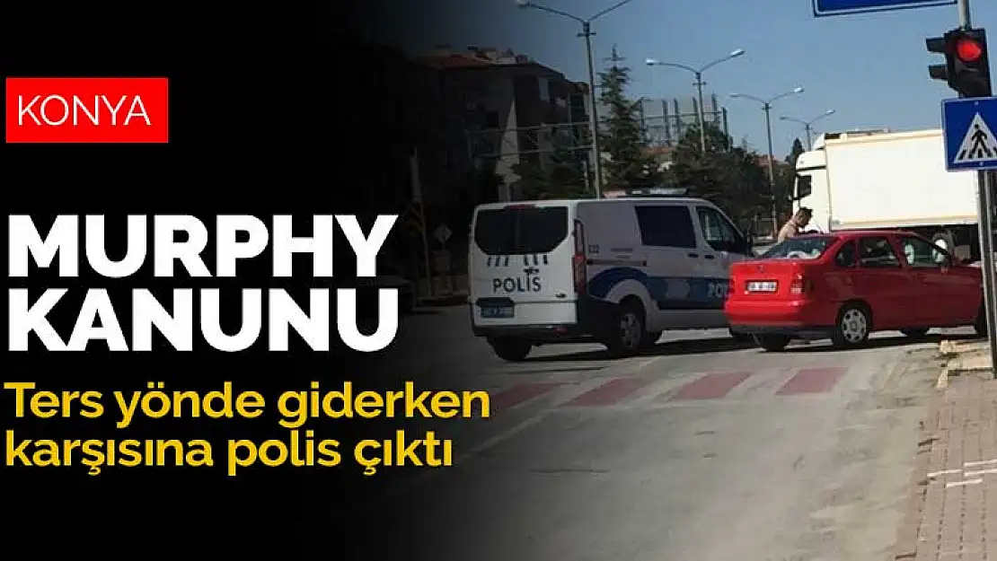 Konya'da ters yönde giden sürücü polisi görünce geri vites yaptı ama kaçamadı