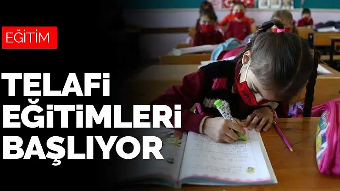 31 Ağustos'a kadar devam edecek telafi eğitimleri başlıyor