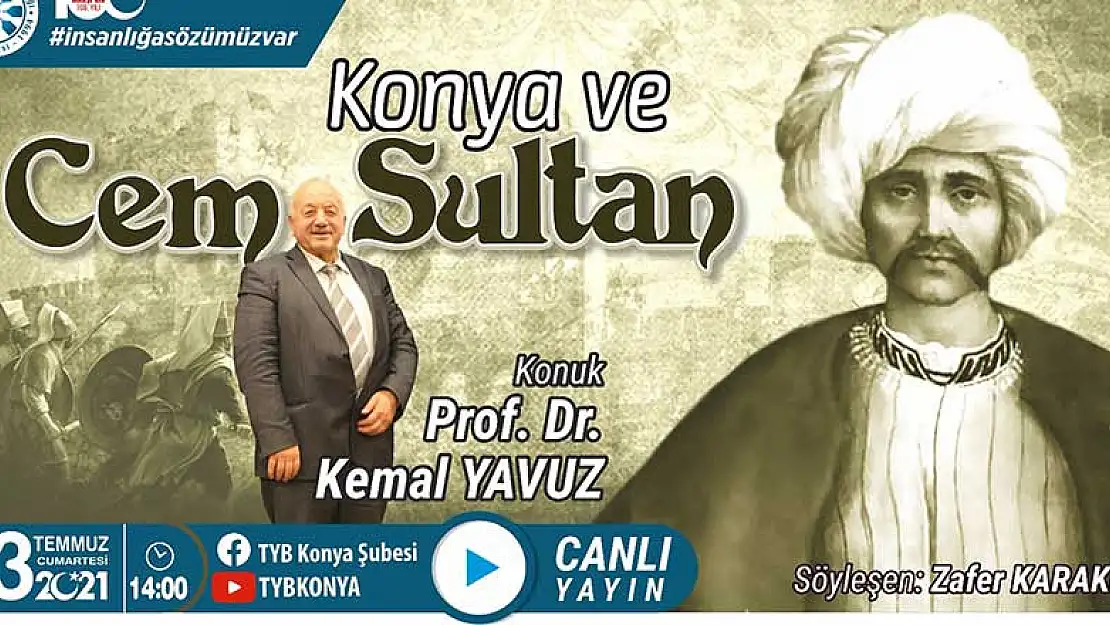 TYB Konya'da 'Cem Sultan ve Konya' konuşuldu