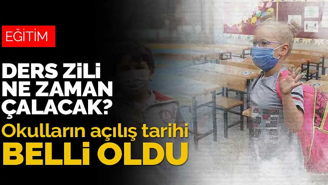 Bakan Selçuk açıkladı! Okulların açılış tarihi belli oldu