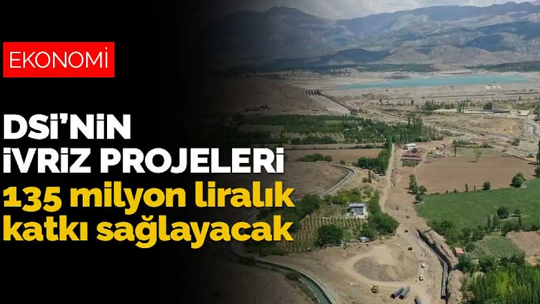 DSİ'nin Ereğli İvriz projeleri, ekonomiye 135 milyon liralık katkı sağlayacak