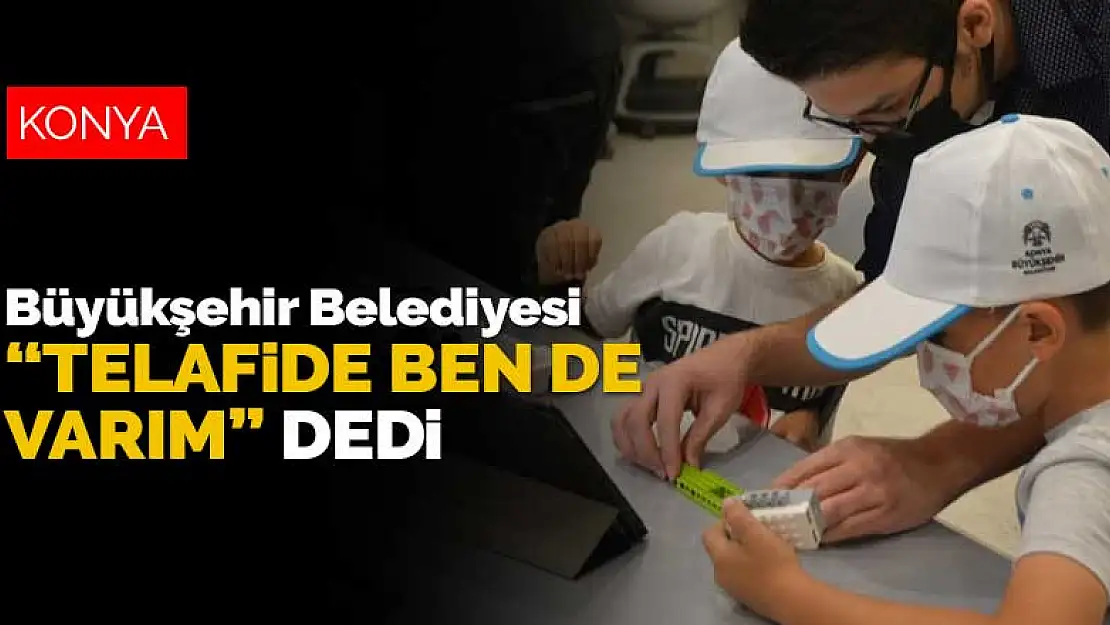 Konya Büyükşehir Belediyesi'nden telafi eğitimlerine destek