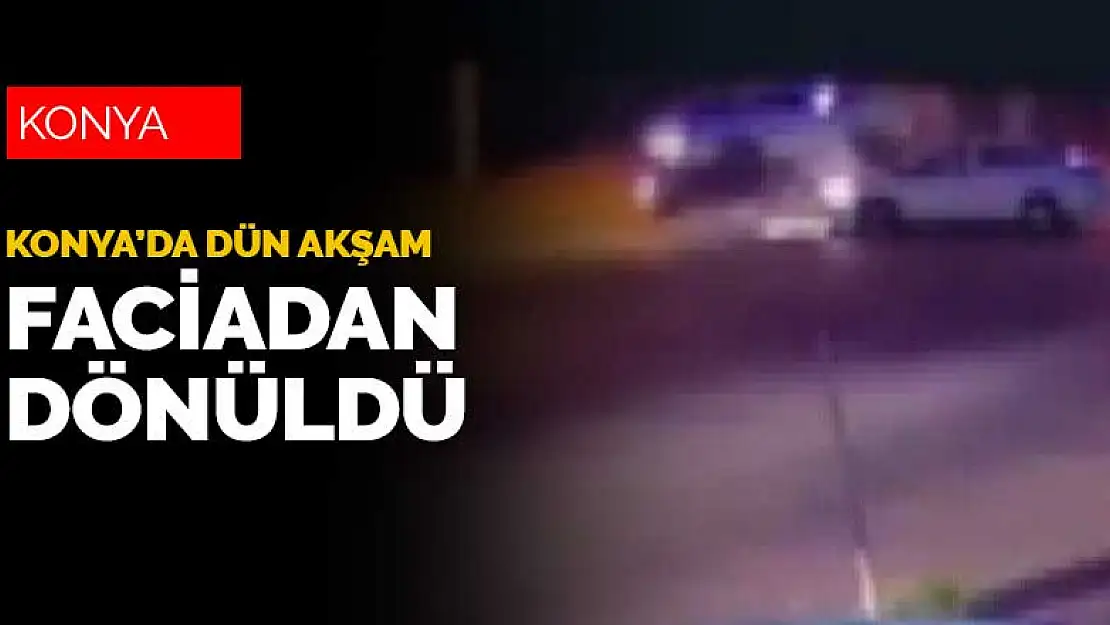 Konya'da dün gece facianın eşiğinden dönüldü! 7 yaralı