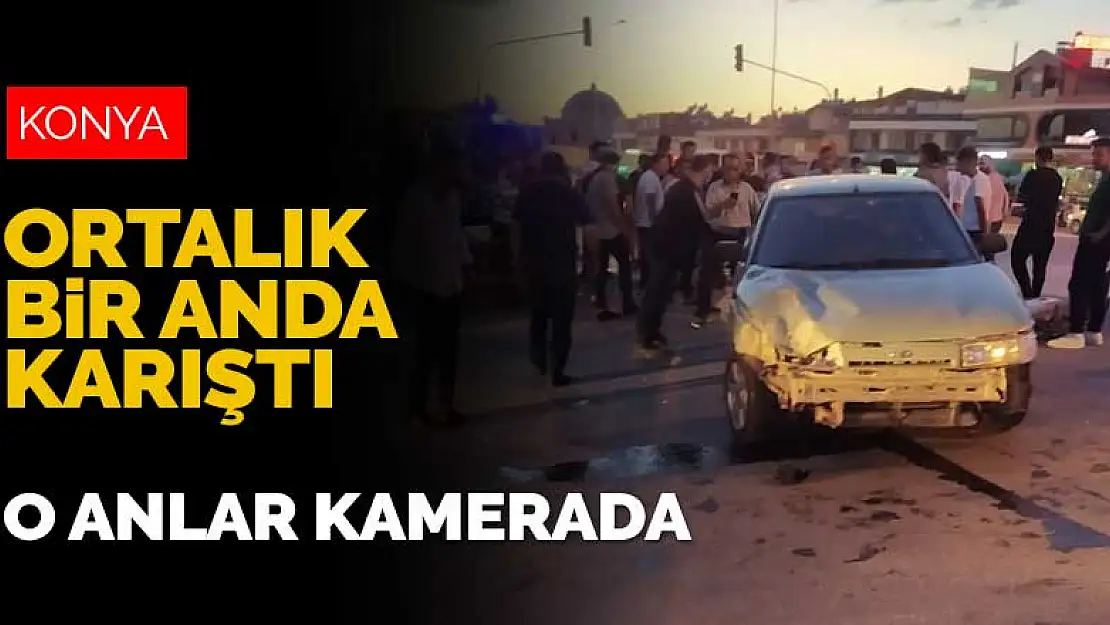 Konya'da ışık ihlali yapan otomobile iki motosikletli birden çarptı! O anlar kamerada