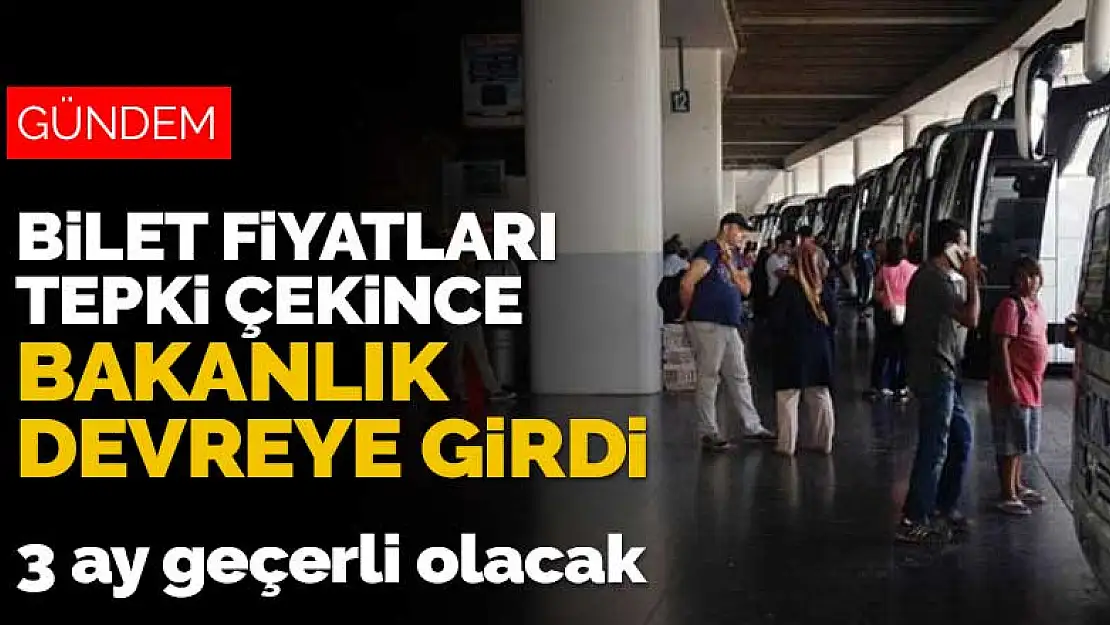 Gelen tepkilerin ardından otobüs biletlerine tavan fiyat uygulaması başlatıldı