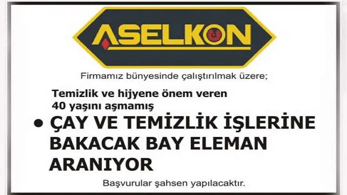 Aselkon eleman arıyor