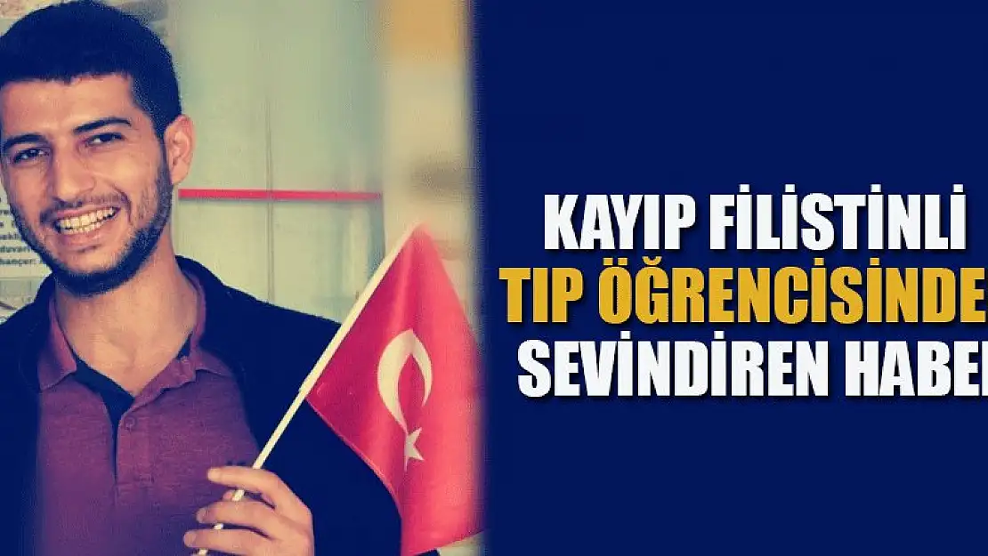 Kayıp Selçuk Üniversitesi Tıp öğrencisinden sevindiren haber