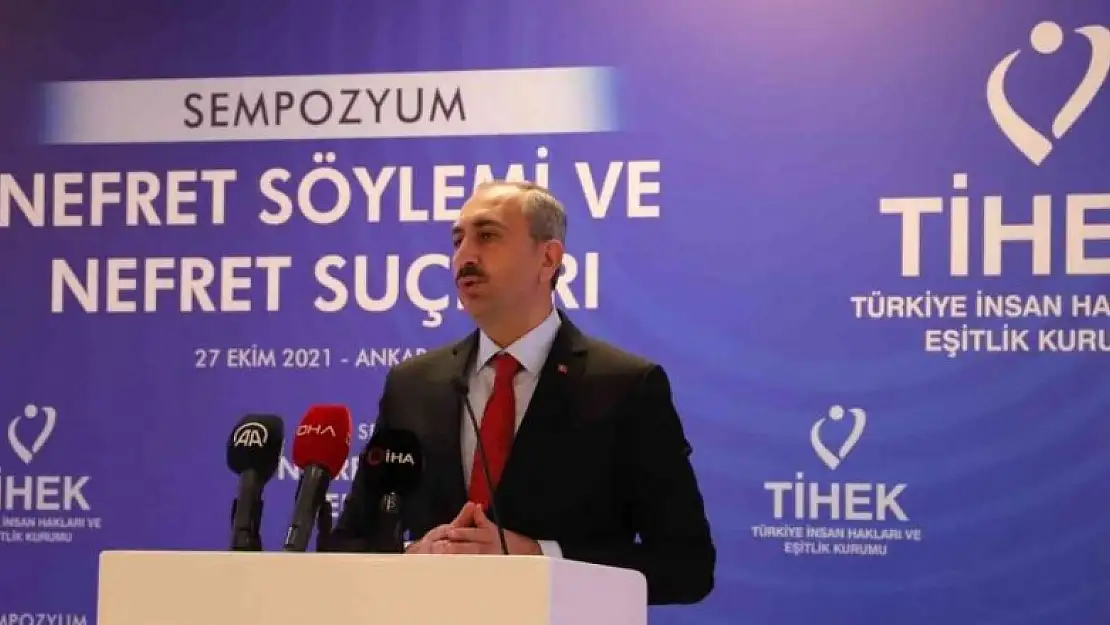 Bakan Gül: 'Ayrımcılık ve nefret suçuna ilişkin Türk Ceza Kanunu'nda yeni bir düzenleme yapacağız'