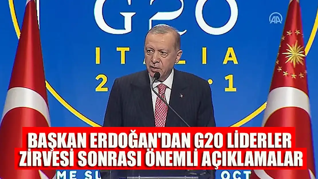 Başkan Erdoğan'dan G20 Liderler Zirvesi sonrası önemli açıklamalar