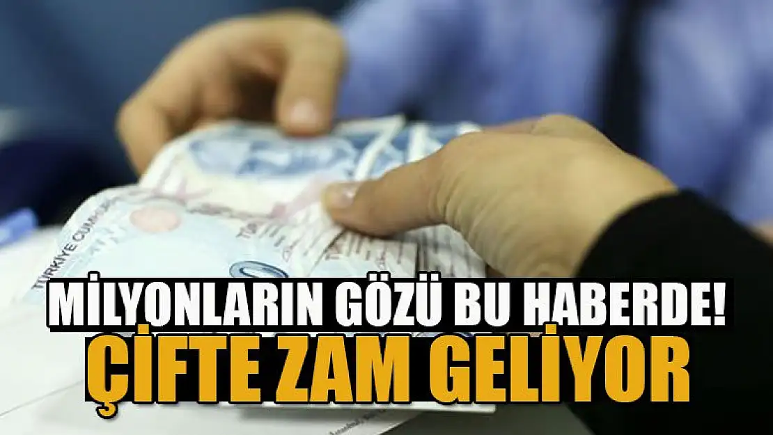 Milyonların gözü bu haberde! Tüm hesaplar yapıldı, çifte zam geliyor