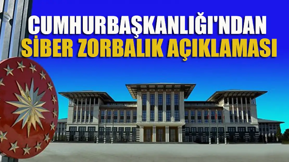 Cumhurbaşkanlığı'ndan siber zorbalık açıklaması