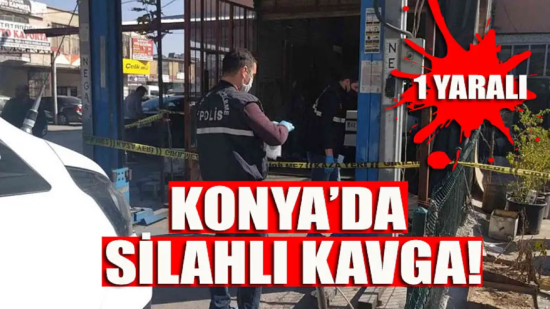 Konya'da silahlı kavga: 1 yaralı