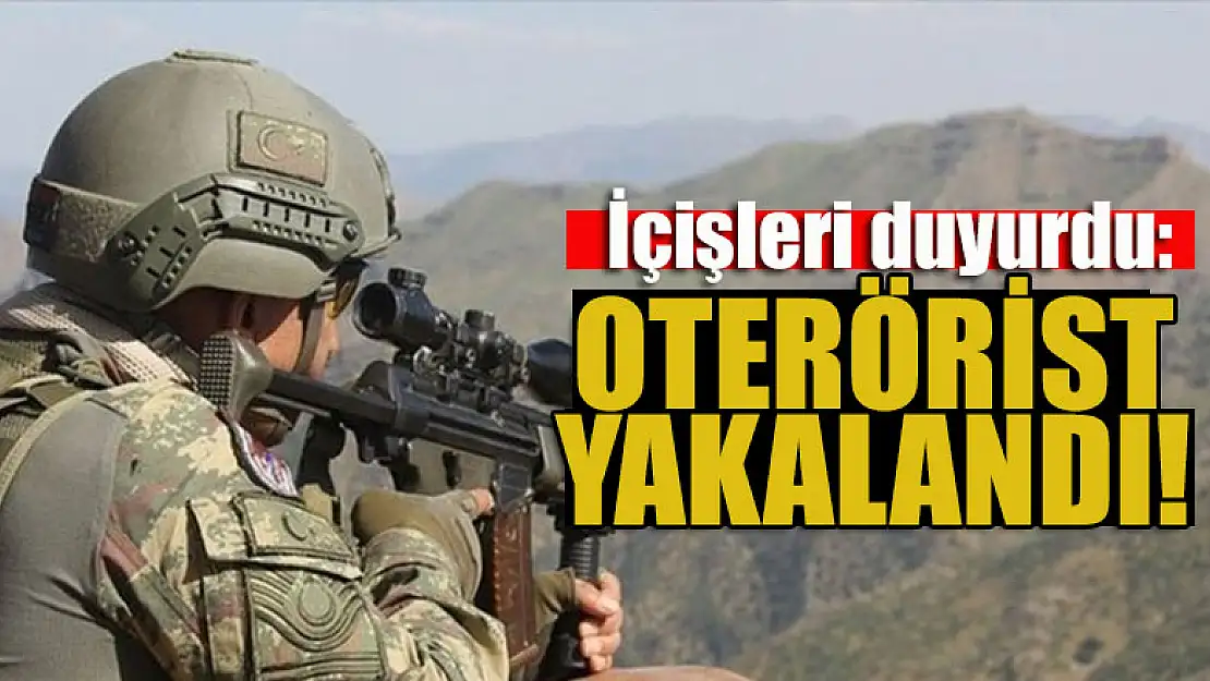 İçişleri duyurdu: O terörist yakalandı!