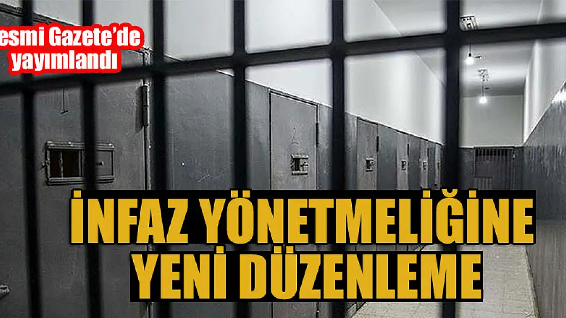 İnfaz yönetmeliğine yeni düzenleme