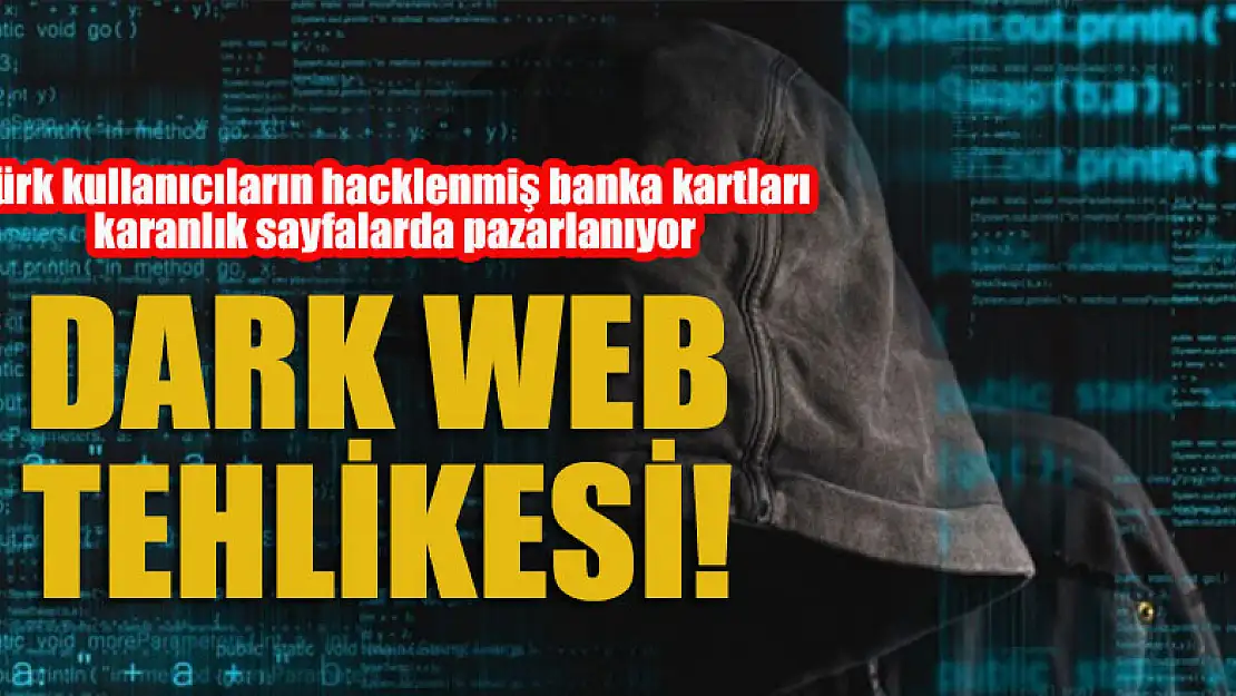 Türk kullanıcıların hacklenmiş banka kartları karanlık sayfalarda pazarlanıyor