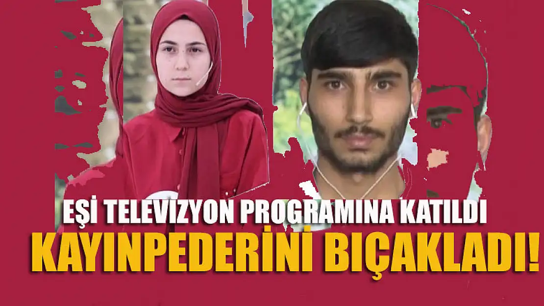 Eşi televizyon programına katılıp yardım isteyince kayınpederini bıçakladı