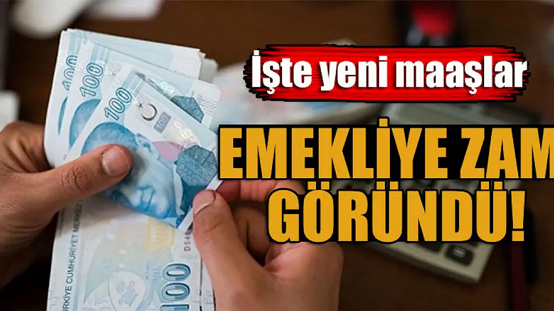 Emekliye zam göründü! İşte yeni maaşlar