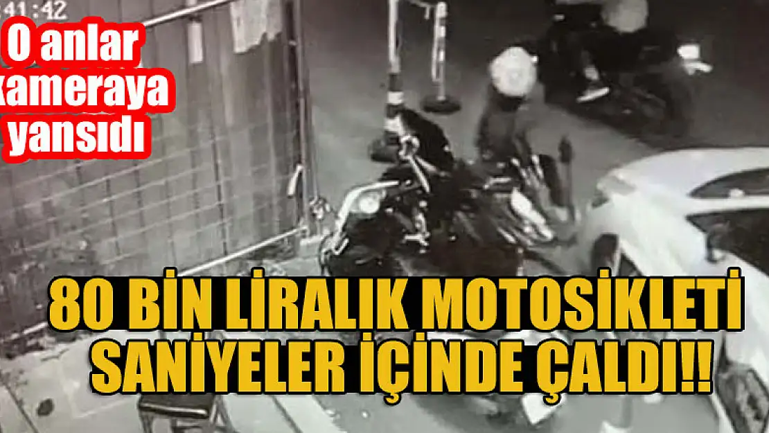 80 bin liralık motosikleti saniyeler içinde çaldı: O anlar kameraya yansıdı