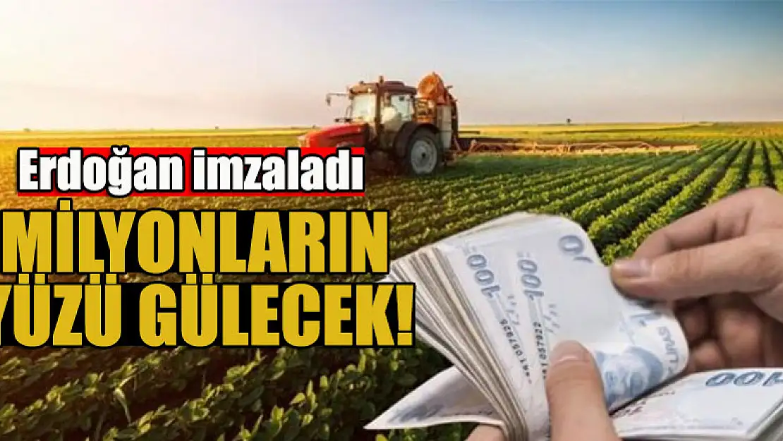 Erdoğan imzaladı Milyonların yüzü gülecek!