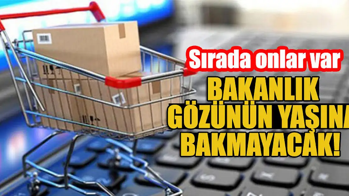 Bakanlık gözünün yaşına bakmayacak! Sırada onlar var