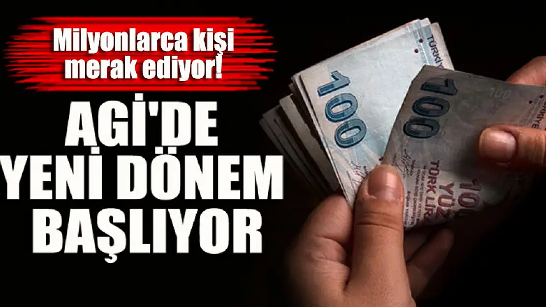 Milyonlarca kişi merak ediyor! AGİ'de yeni dönem başlıyor