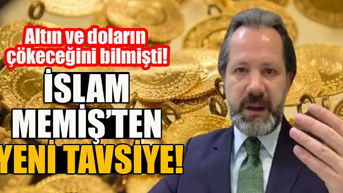 Altın ve doların çökeceğini bilmişti! İslam Memiş'ten yeni uyarı