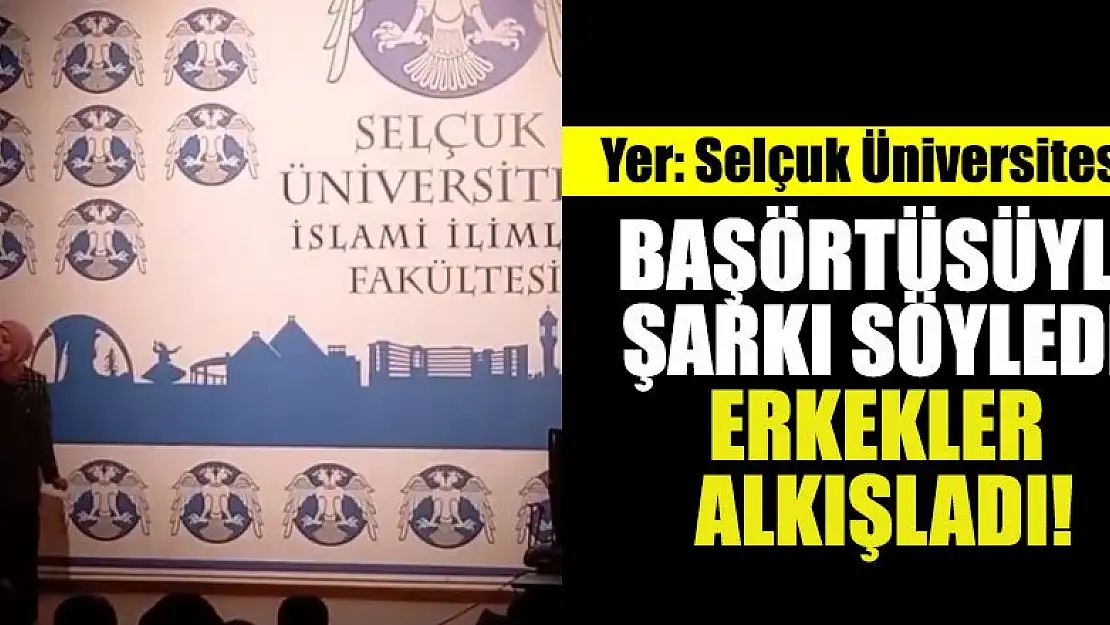 Başörtüsüyle şarkı söyledi, erkekler alkışladı!