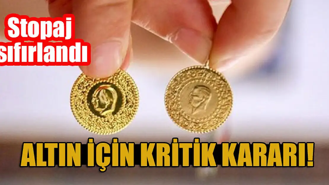 Altın için kritik kararı! Stopaj sıfırlandı