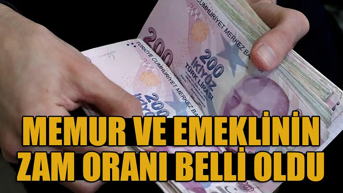 Memur ve emeklinin zam oranı belli oldu